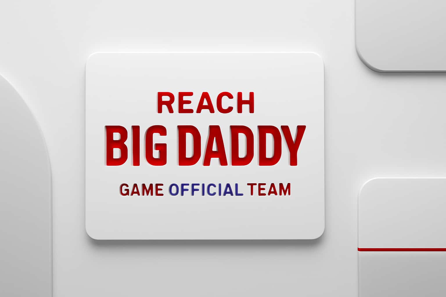 Reach Big Daddy Game Official Team Interface